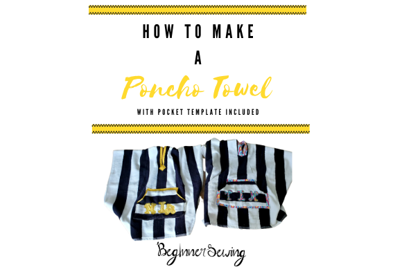 Poncho Towel Sewing Pattern
