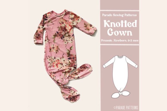 Knotted gown baby sewing pattern beginner project
